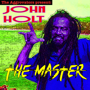 John Holt - The Master