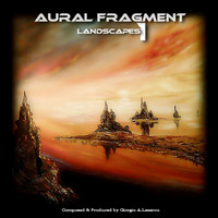 Aural Fragment - Landscapes 1 (Remaster 2017)