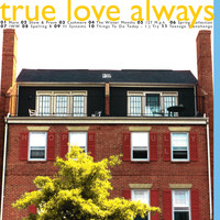 True Love Always - Hopefully