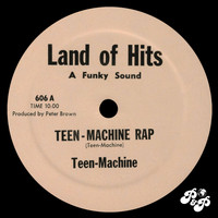 Teen Machine - Teen Machine Rap