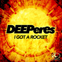 DEEPeres - I Got a Rocket