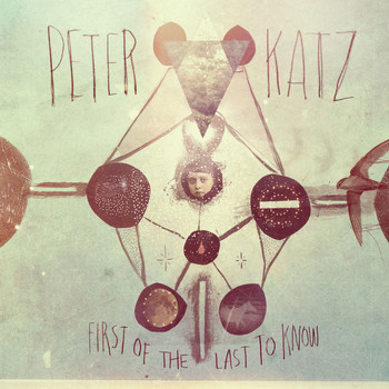 Peter Katz - First of the Last to Know