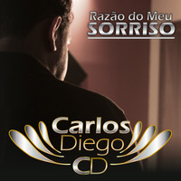 Carlos Diego - Razão do Meu Sorriso