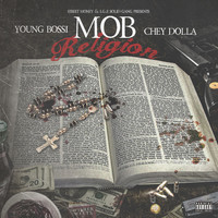 Young Bossi & Chey Dolla - Mob Religion (Explicit)