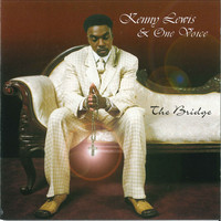 Kenny Lewis & One Voice - The Bridge