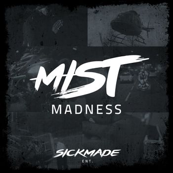 Mist - Madness (Explicit)