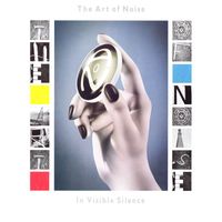 Art Of Noise - In Visible Silence (Deluxe Edition)