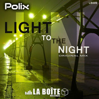Polix - Light To The Night