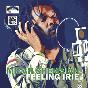 Micah Shemaiah - Feeling Irie