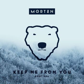 Morten - Keep Me From You (feat. ODA)