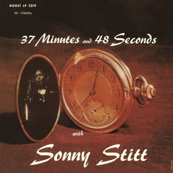 Sonny Stitt - 37 Minutes and 48 Seconds