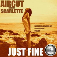 Aircut Featuring Scarlette - Just Fine