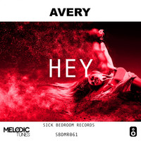 Avery - Hey