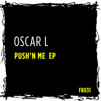 Oscar L - Push'n Me EP