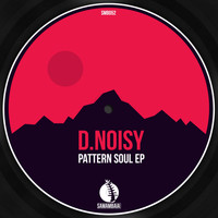 D.Noisy - Pattern Soul