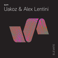 Uakoz & Alex Lentini - Persistence EP