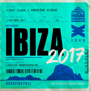Various Artists - Let There Be House Destination Ibiza 2017