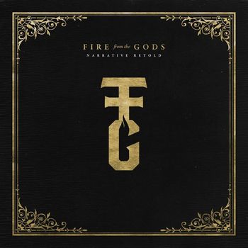 Fire from the Gods - Narrative Retold (Explicit)