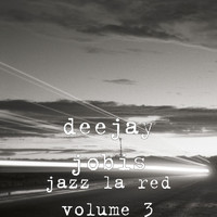 Deejay Jobis - Jazz la red, Vol. 3