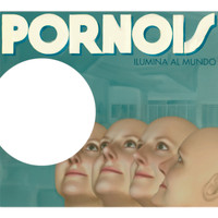 Pornois - Ilumina al Mundo