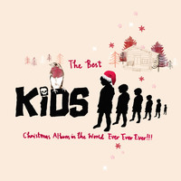 Various  Artists - The Best KIDS Christmas Album In The World Ever Ever Ever!!!
