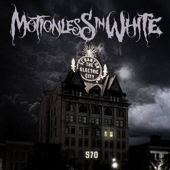 Motionless In White - 570 (Explicit)