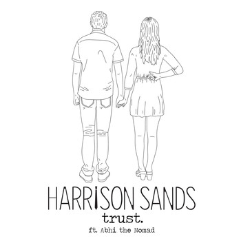 Harrison Sands - Trust (feat. Abhi The Nomad) - Single