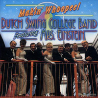 Dutch Swing College Band - Makin' Whoopee!
