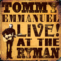 Tommy Emmanuel - Live! At The Ryman