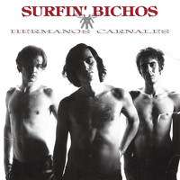 Surfin' Bichos - Hermanos Carnales (Remasterizado)