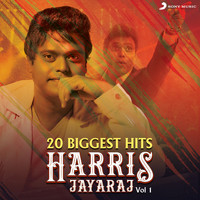 Harris Jayaraj - 20 Biggest Hits : Harris Jayaraj, Vol. 1