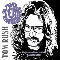 Tom Rush - No Tears Goodbye (The Schaefer Music Festival, Central Park 1972) (Live)
