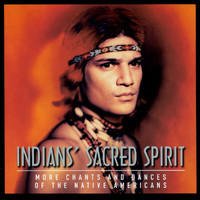 Sacred Spirit - More Chants And Dances Of The Native Americans