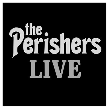 The Perishers - The Perishers Live