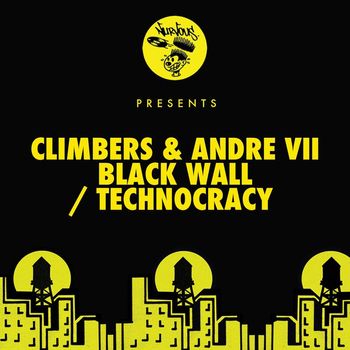 Climbers, Andre VII - Black Wall / Technocracy