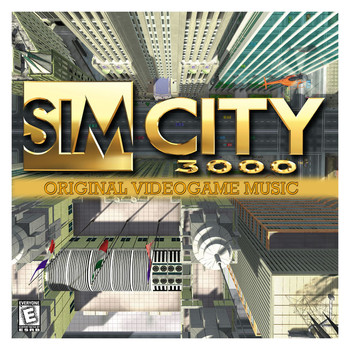 EA Games Soundtrack - SimCity 3000 (Original Soundtrack)