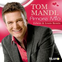 Tom Mandl - Amore Mio (Edwin & Louis Remix)