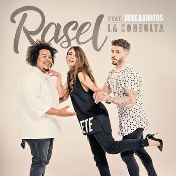 Rasel - La consulta (feat. Bebe & Xantos)