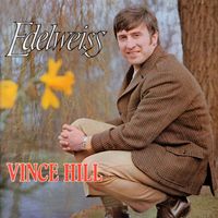 Vince Hill - Edelweiss (2017 Remaster)