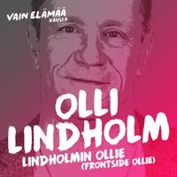 Olli Lindholm - Lindholmin Ollie (Frontside Ollie) (Vain elämää kausi 6)