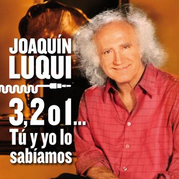 Various Artists - 3, 2 ó 1. Tú y yo lo sabíamos (Homenaje a Joaquín Luqui)