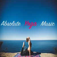 Yoga, Yoga Tribe, Yoga Music - Absolute Yoga Music