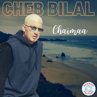 Cheb Bilal - Chaimaa