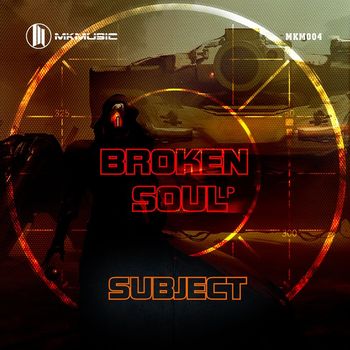 Subject - Broken Soul