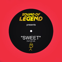 Sound of Legend - Sweet (La La La) [Radio Edit]