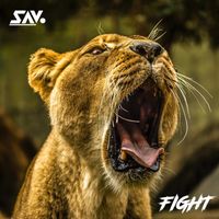 SAV - Fight (Explicit)