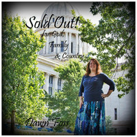 Dawn Foss - Sold Out! For God, Family & Country