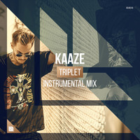 Kaaze - Triplet (Instrumental Mix)