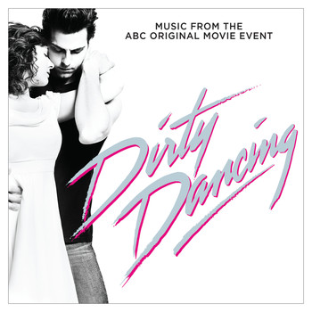 Various Artists - Dirty Dancing (Original Television Soundtrack)