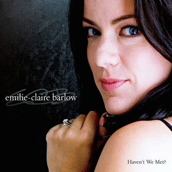 Emilie-Claire Barlow - Haven't We Met?